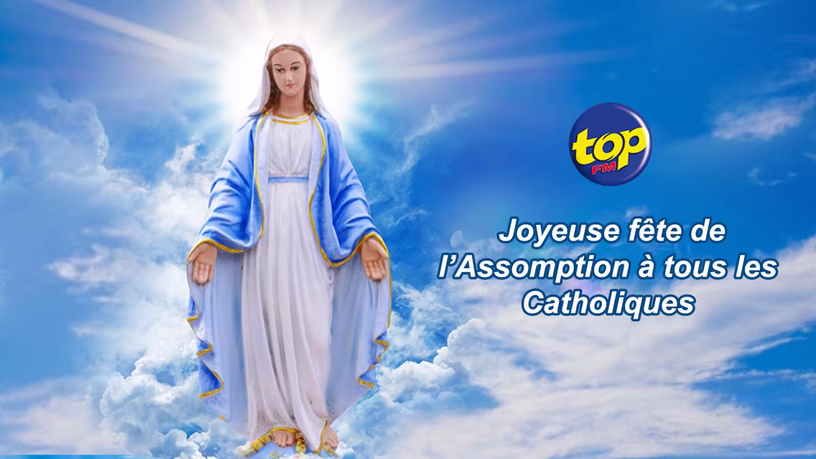 En ce dimanche 15 août : Les Catholiques du monde entier célèbrent l’Assomption
