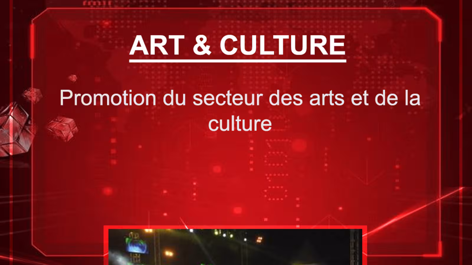 Budget 2021-2022 : Promotion du secteur des arts et de la culture