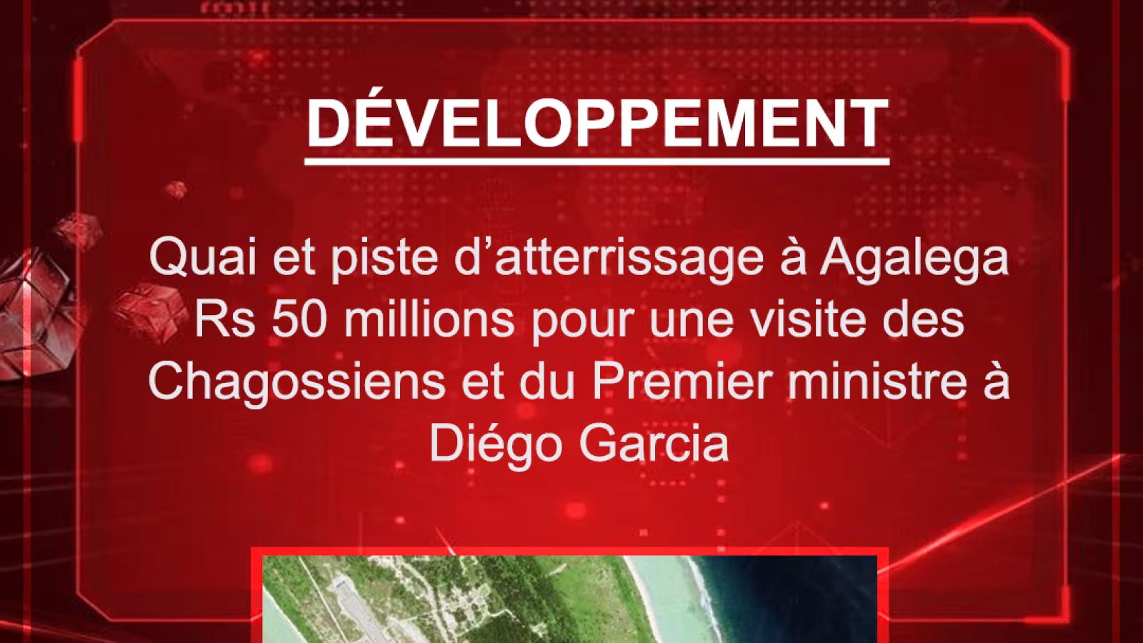 Budget 2021-2022 : Quai et piste d’atterrissage à Agalega
