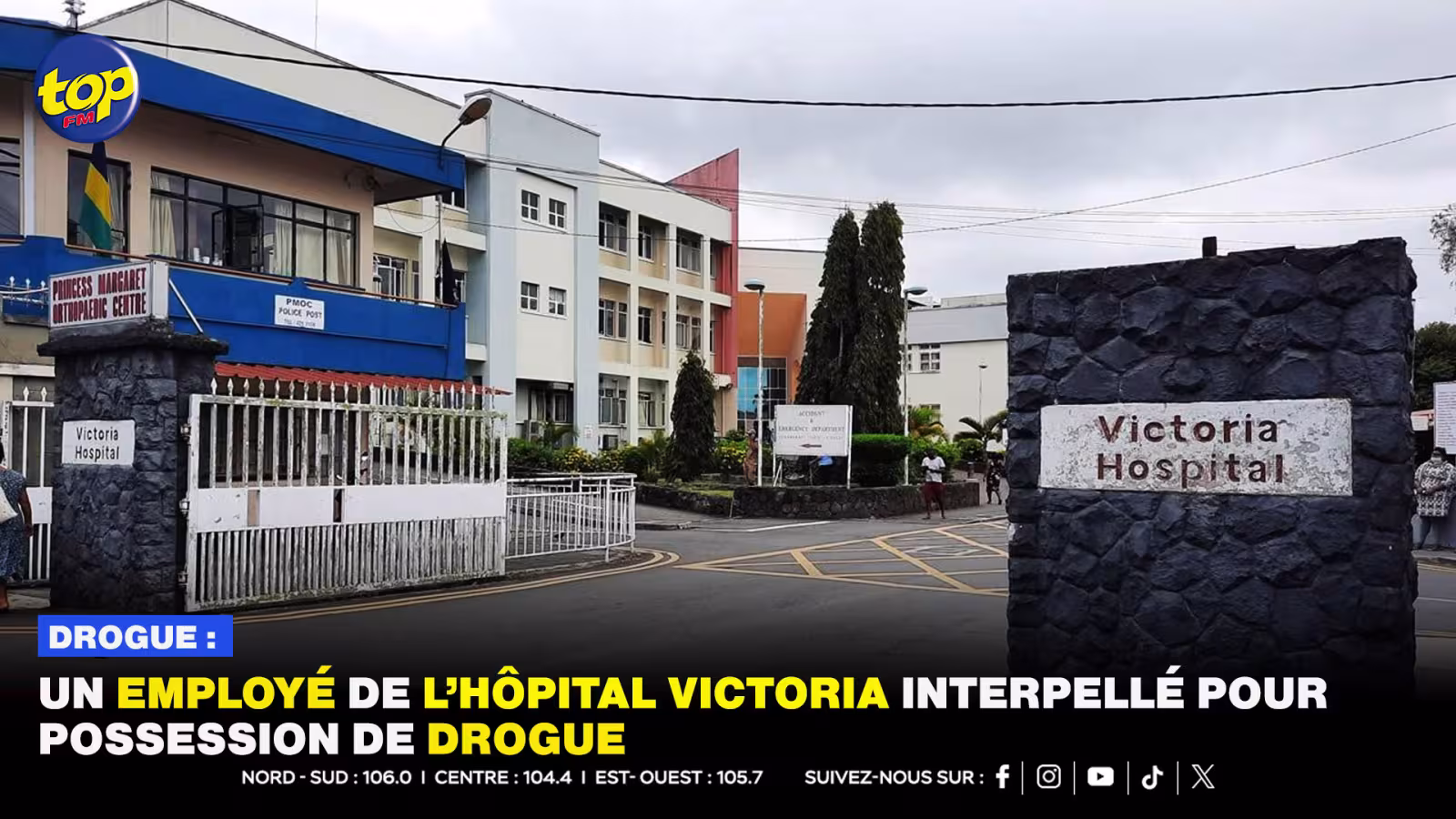 Drogue : Un employé de l’hôpital Victoria interpellé pour possession de drogue 