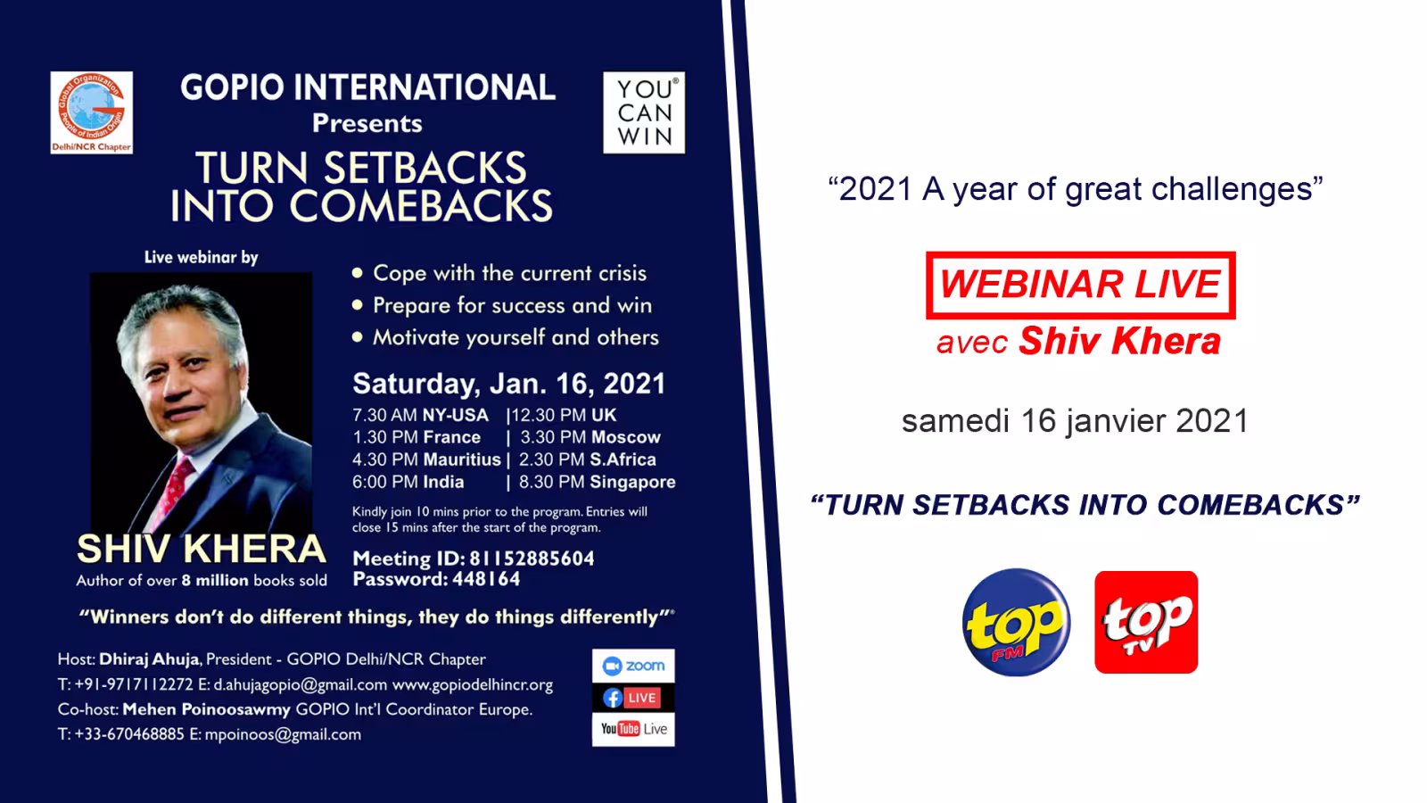 “2021 A year of great challenges….”  À ne pas rater sur TOP FM et TOP TV MAURITIUS ce samedi 16 janvier, notre WEBINAR LIVE avec Shiv Khera