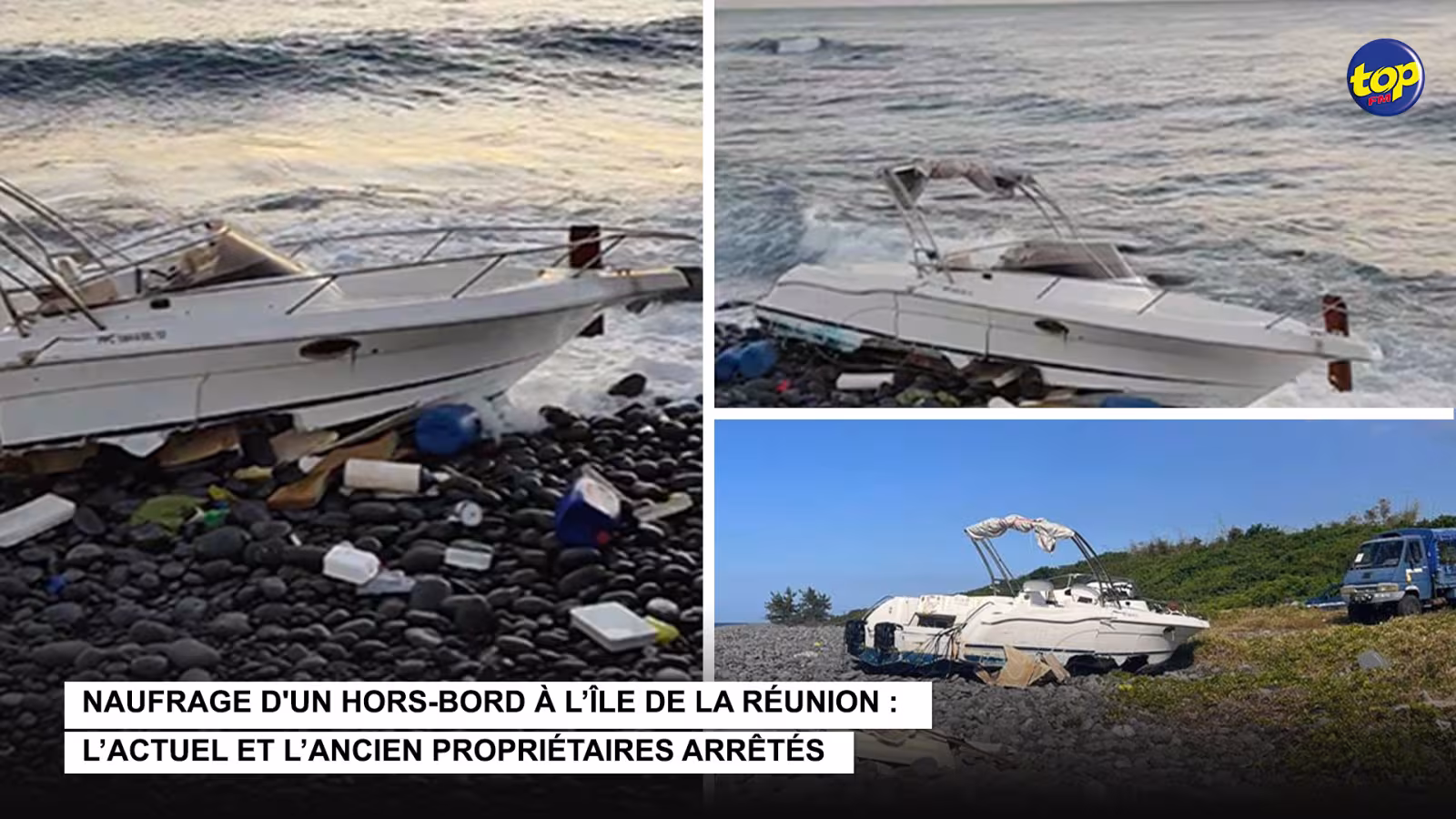 Naufrage d’un hors-bord à l’île de la Réunion : l’actuel et l’ancien propriétaires arrêtés. Deux arrestations dans le cadre de l’enquête suivant le naufrage d’un hors-bord à Saint Benoit, île de la Réunion.