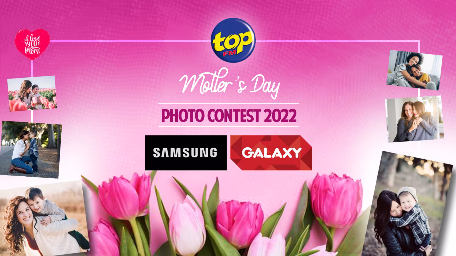 TOP FM’s Mother’s Day Photo contest 2022
