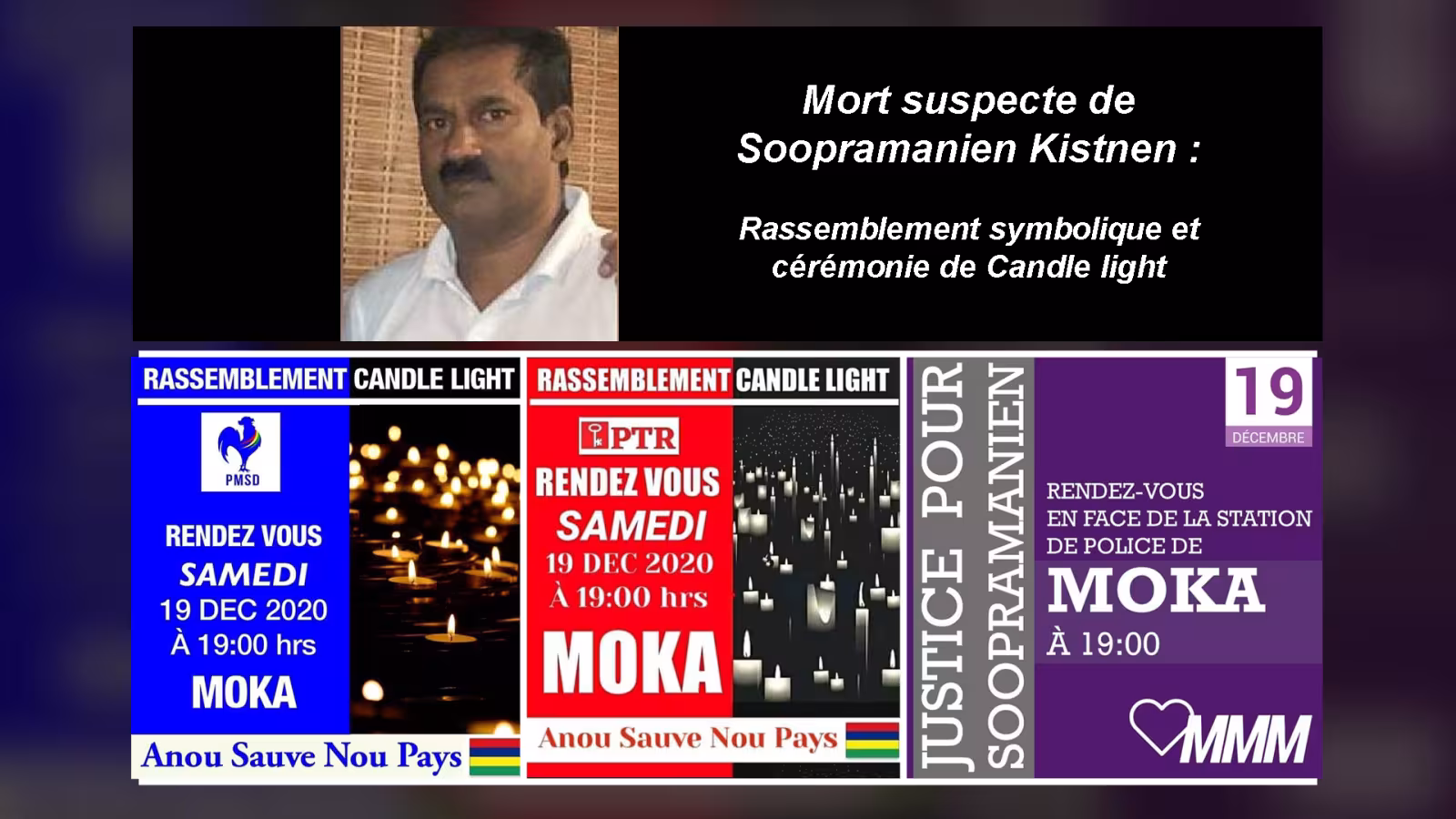 Mort suspecte de Soopramanien Kistnen : Rassemblement symbolique et veillée aux chandelles dans la circonscription No. 8 ce samedi pour réclamer justice, la démission de Yogida sawminaden et de Pravind Jugnauth et dénoncer les atteintes a la liberté d’expression