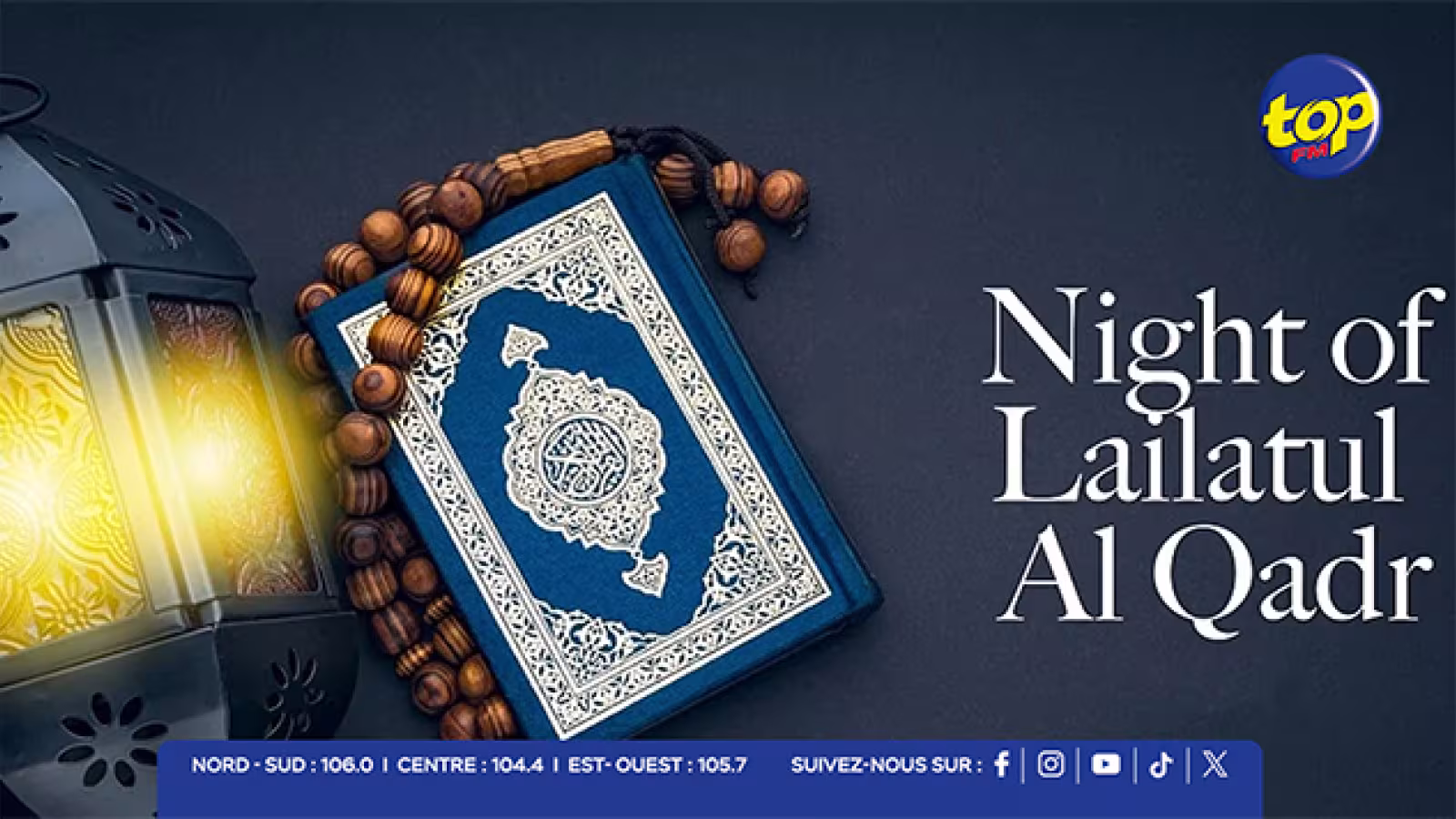 Laylat al-Qadr : la nuit la plus bénie du Ramadan