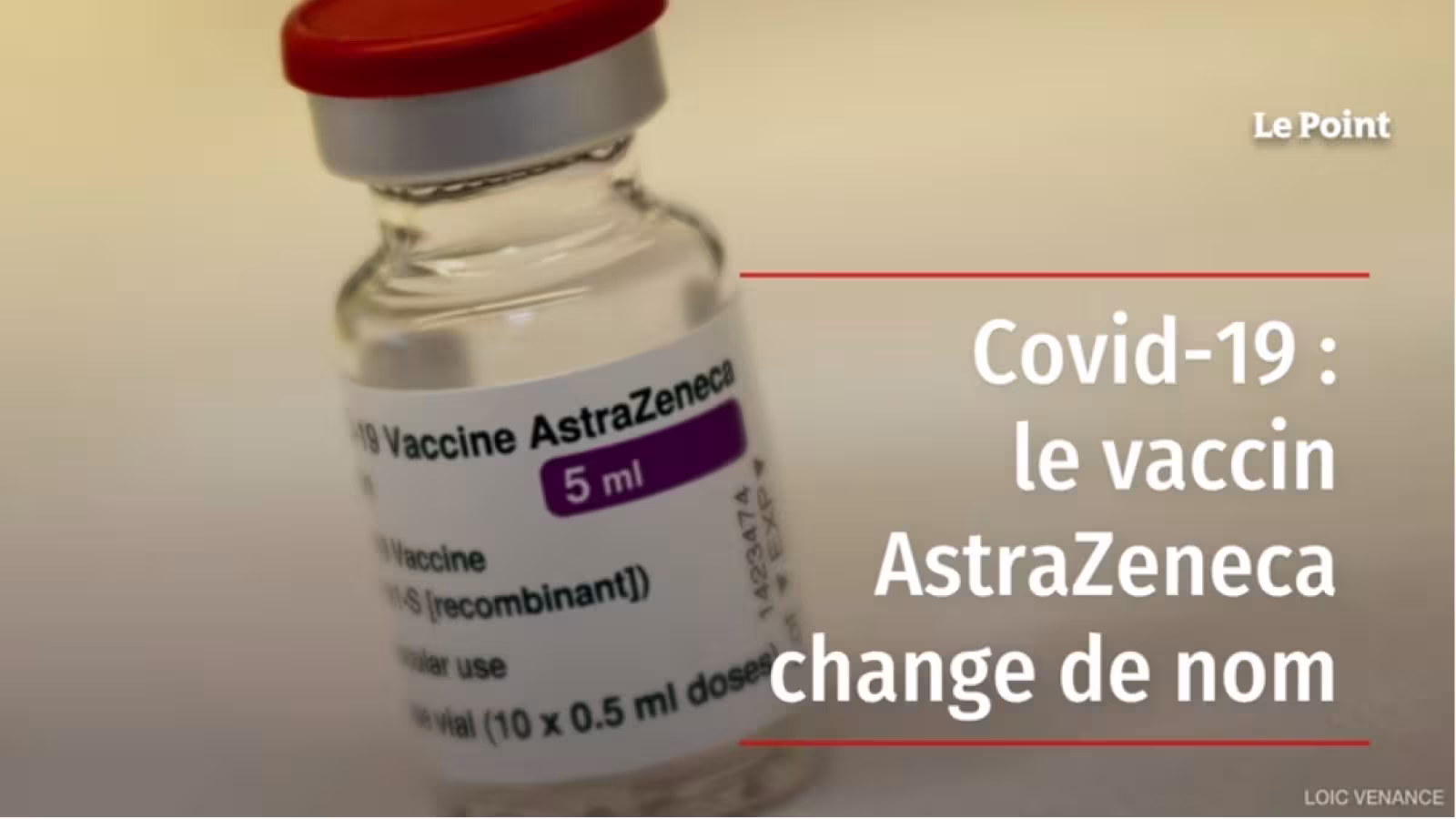 Covid-19 : le vaccin AstraZeneca change de nom et s’appellera Vaxzevria