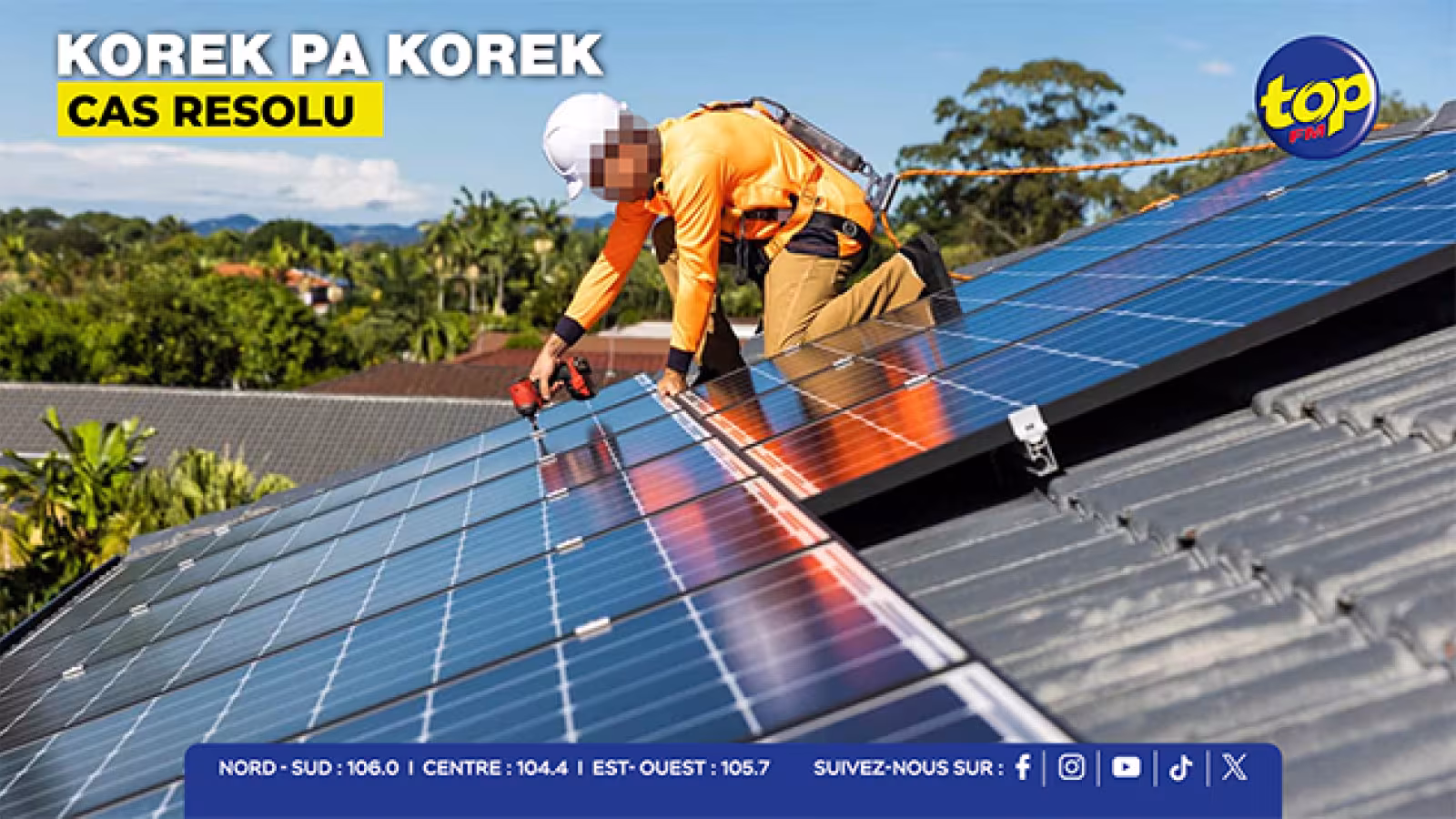 Korek pas Korek : un problème d’installation de panneaux solaires vite réglé à Grand-Bois