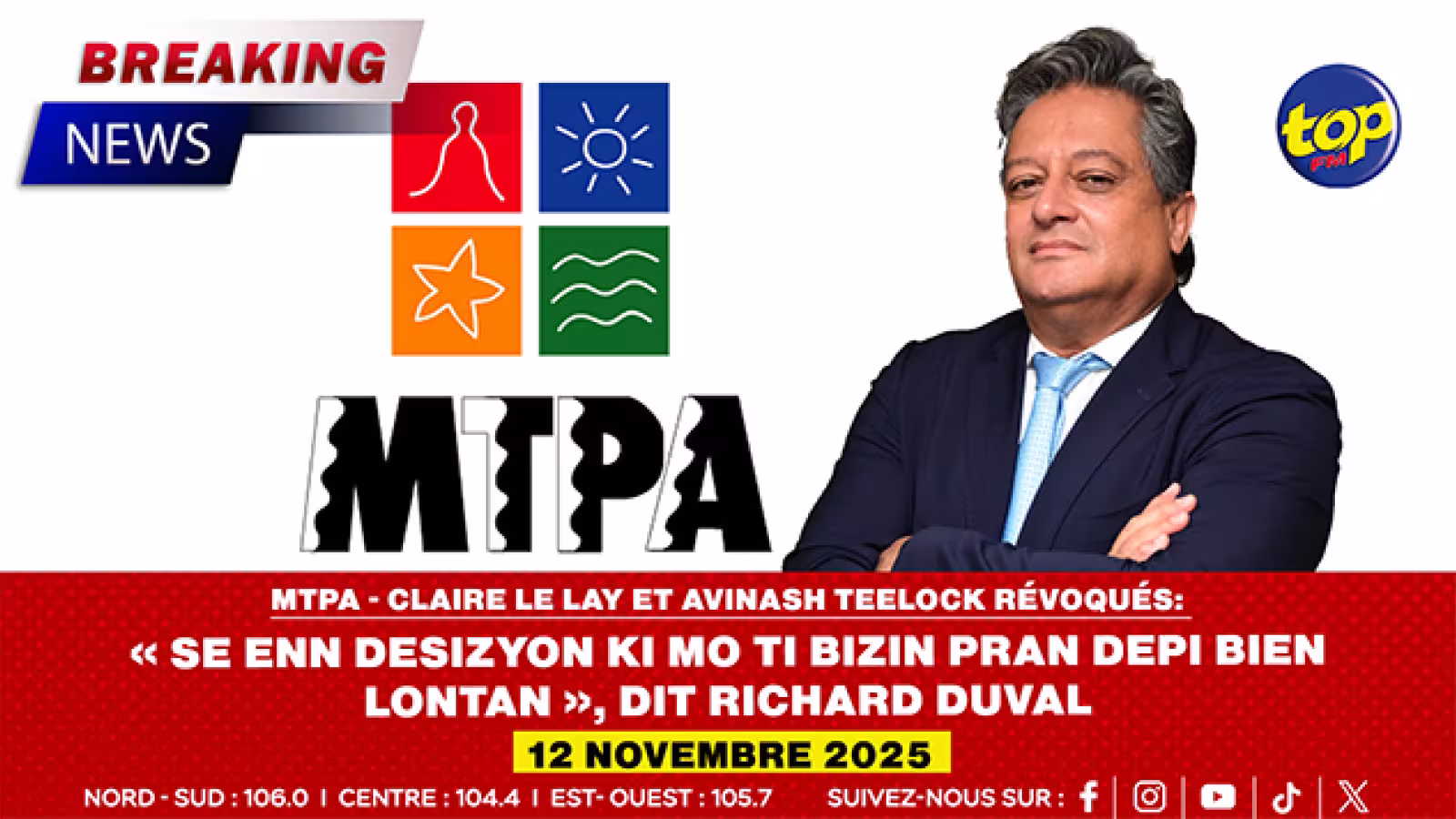 MTPA - Claire Le Lay et Avinash Teelock révoqués: « Se Enn Desizyon Ki Mo Ti Bizin Pran Depi Bien Lontan », dit Richard Duval