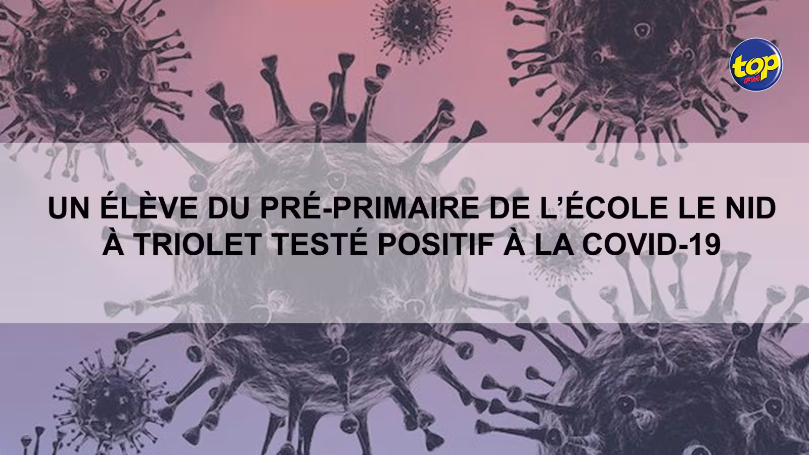 Un élève du préprimaire de l’école Le Nid à Triolet testé positif à la Covid-19 samedi : la directrice indique que la section du préprimaire sera fermée ce lundi
