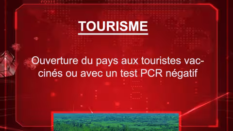 Budget 2021-2022 : Ouverture du pays aux touristes vaccinés ou avec un test PCR négatif