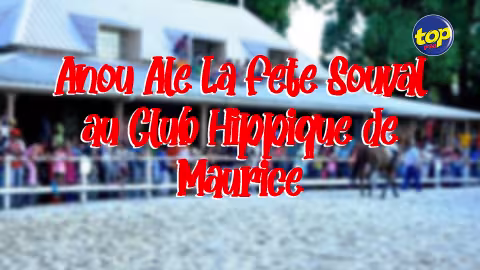 Ce dimanche : Anou Ale La Fête Souval au Club Hippique de Maurice