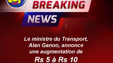Le ministre du Transport, Alan Ganoo, annonce une augmentation de Rs 5 à Rs 10 des tarifs d’autobus !