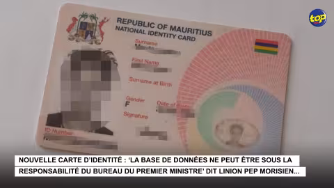Nouvelle carte d’identité : ‘La base de données ne peut être sous la responsabilité du Bureau du Premier ministre’ dit Linion Pep Morisien…
