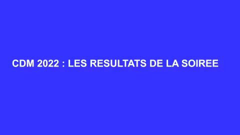 CdM 2022 : le Maroc qualifié pour les barrages
