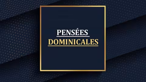 Pensées Dominicales