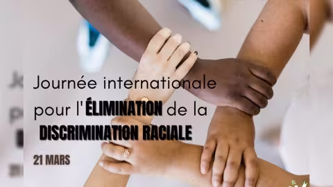 Journée Internationale pour l’élimination de la discrimination raciale